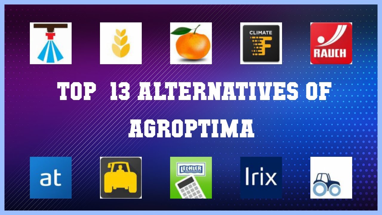 Agroptima | Top 13 Alternatives of Agroptima