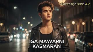 Iga Mawarni - Kasmaran | Hans Ale Cover Version