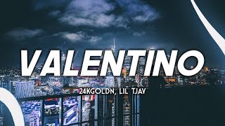 24kGoldn ft. Lil Tjay - Valentino (Clean - Lyrics) chords