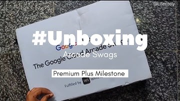 Unboxing Google Cloud Arcade Swags | Premium Plus Milestone | Liferitely #arcade #google #youtube