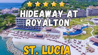 Hideaway at Royalton Saint Lucia Review: Best All-Inclusive Luxury Resort in St. Lucia 2026