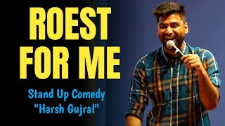 Roast For Harsh 🤣 | Harsh Gujral Stand Up Comedy | Stand Up Comedy | BG Entertainment