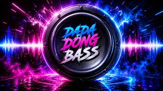 🔊 DJ REMIX DADA DONG BASS 2026 💥 BASS BOOSTED | DEEP BASS | FULL POWER | CEK SOUND HOREG