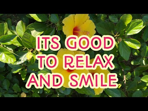 Its Good To Relax And Smile Inspiring Messages Youtube