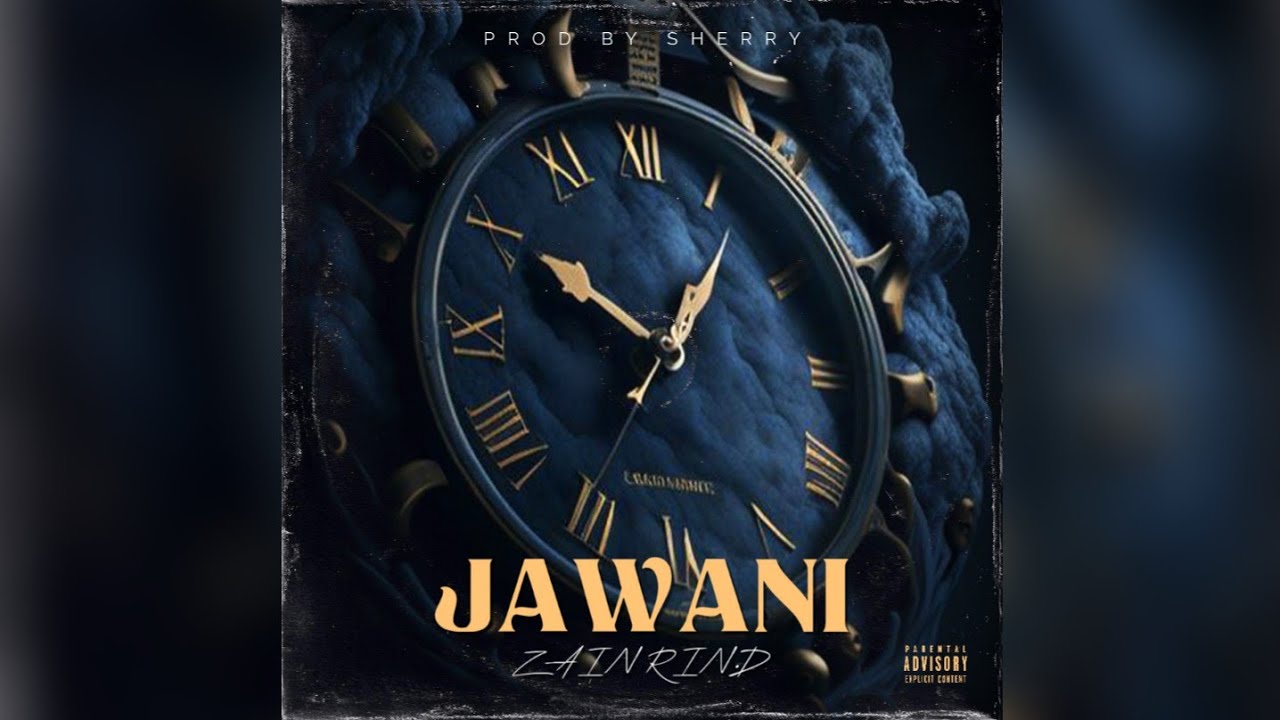 Zain Rind JAWANI - ZAIN RIND | OFFICIAL AUDIO - YouTube