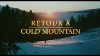 Bande annonce Retour à Cold Mountain 
