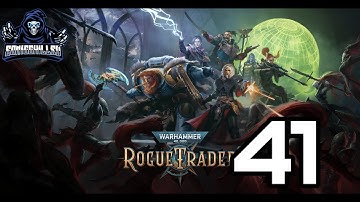 Having some "FUN" with Jae in Warhammer 40k rogue trader playthrough gameplay only part 41