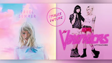 Taylor Swift vs The Veronicas - Cruel Untouched Summer (Fragile Future Mashup)