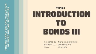 FIN376 - INTRODUCTION TO BONDS III