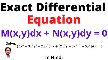 Exact Differential Equation ll Engineering Mathematics ll Necessary Condition and Solved Examples