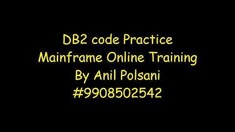 Mainframe DB2 code Practice MAINFRAME New Batch Feb 11th 7.30am 2025 |Anil Polsani |9908502542