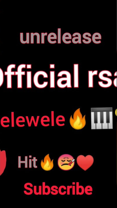 welewele 🔥🔥by  rsa (unrelease Amapiano)🤒🤒🎹