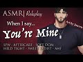 Asmr asmr role play  when i say youre mine m4f