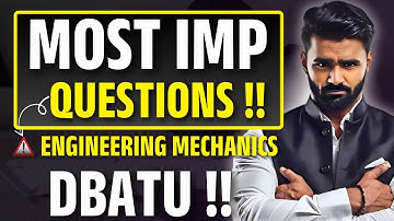 Engineering Mechanics Most IMP Questions | DBATU | Pradeep Giri Sir