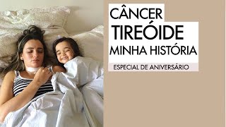 CÂNCER DE TIREÓIDE Minha História