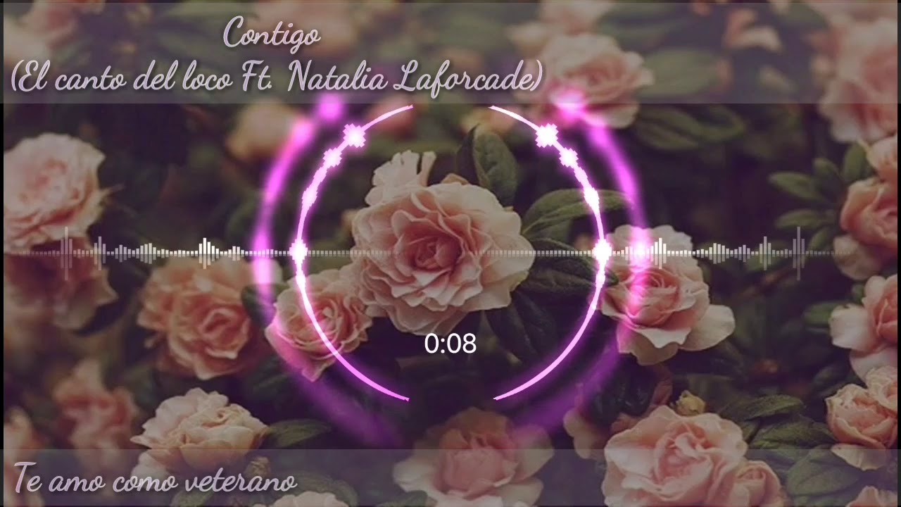 Contigo - El canto del loco Ft. Natalia Laforcade (Letra) - YouTube