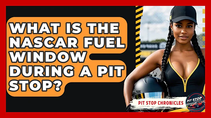 What Is The NASCAR Fuel Window During A Pit Stop? - Pit Stop Chronicles
