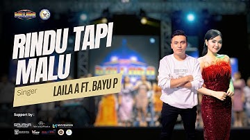 RINDU TAPI MALU - LAILA AYU FT. BAYU PRATAMA | NEW PALLAPA ASOSIASI NELAYAN MINA SANTOSA 2024