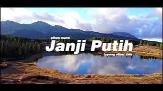 Janji Putih - Nazia Marwiana (Topeng OS Remix)