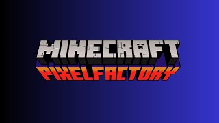 PixelFactory OUT NOW!