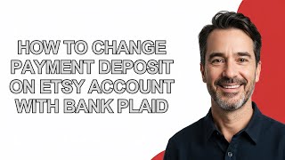 How to Change Payment Deposit on Etsy Account with Bank Plaid - KevinHowTo