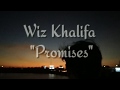 Wiz Khalifa - Promises (cover Lirik Video)