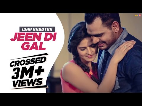 JEEN DI GAL | COVER SONG | ISHA ANDOTRA | FEAT LUCKY NAGRA | NEW PUNJABI SONGS 2017