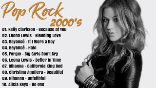 2000's Female Pop Rock Anthems - Greatest Hits of 2000's