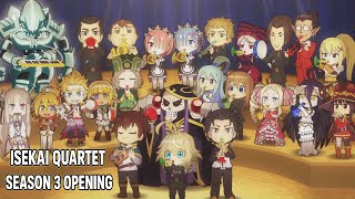 Isekai Quartet Season 3 OP / Opening 