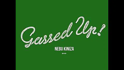 Nebu Kiniza - Gassed Up (Slowed) (CLEAN)