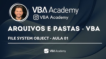 Manipulando arquivos e pastas  - File System Object - VBA