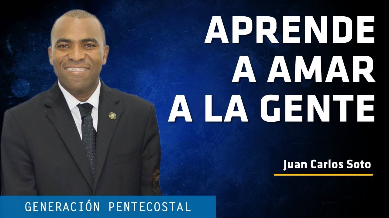 APRENDE A AMAR A LA GENTE - JUAN CARLOS SOTO