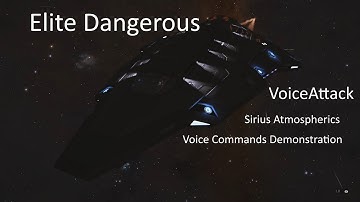 Elite Dangerous - VoiceAttack - Voice Control Software Demonstration