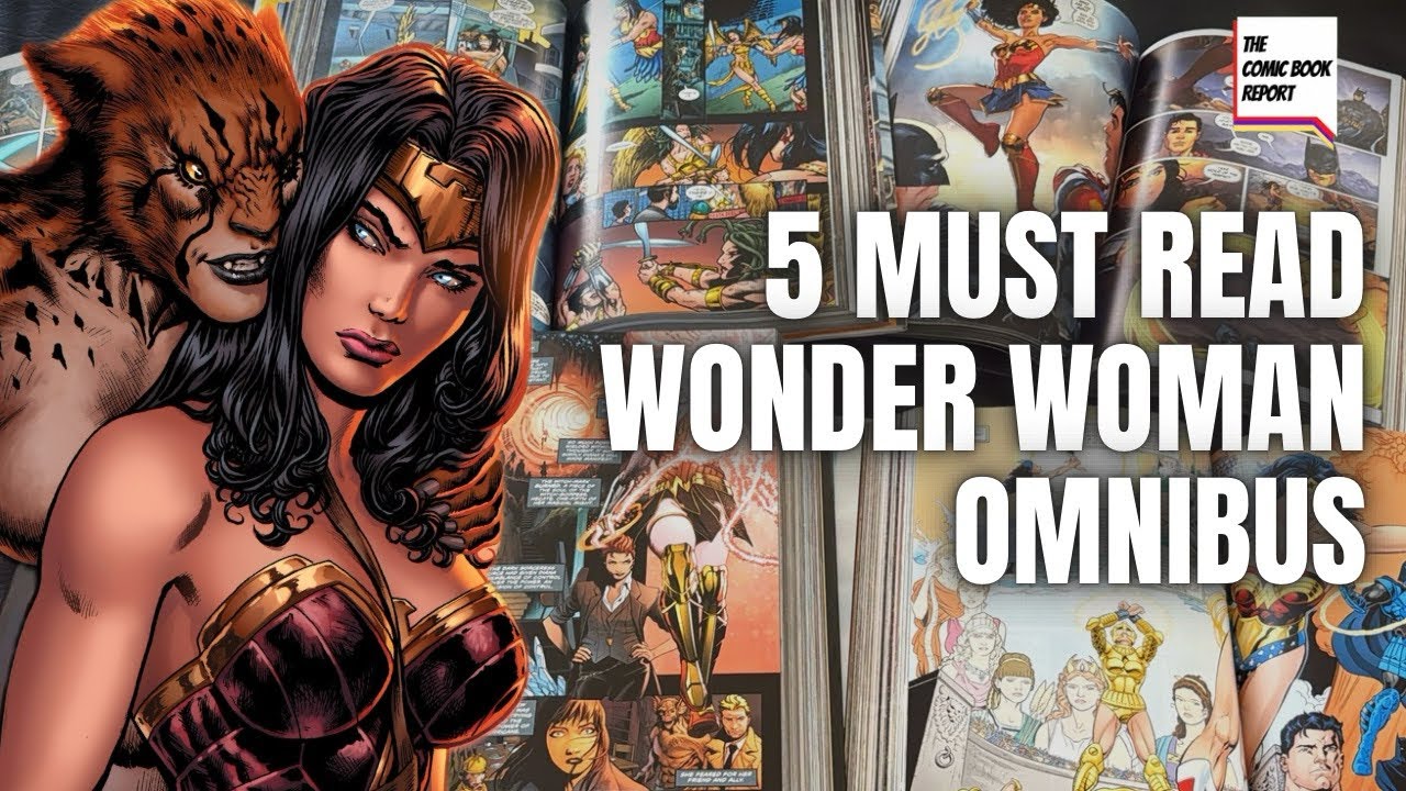 5 MUST READ Wonder Woman Omnibus!
