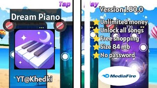 Dream Piano Mod Unlimited Money Versi 1.80.0 | Khedki screenshot 1