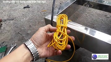 hướng dẫn sử dụng máy trộn bắp, tẩm ướp bột cho bắp ĐIỆN CƠ XANH 0984467870