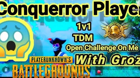 Conqueror Player Challenge On Me 1V1 TDM Pubg Mobile Video