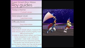 Ssbm Roy guide: Intermediate level F-smash setups