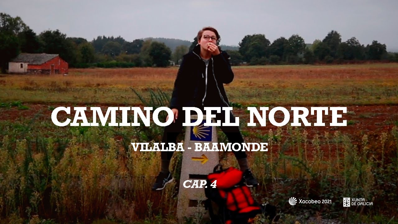 Camino del Norte | Vilalba - Baamonde (cap. 4)