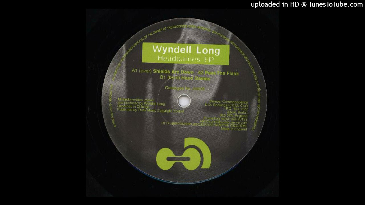Wyndell Long - Shields Are Down