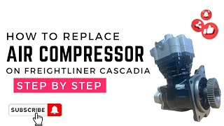 Replacing Air Compressor On Freightliner Cascadia DD15