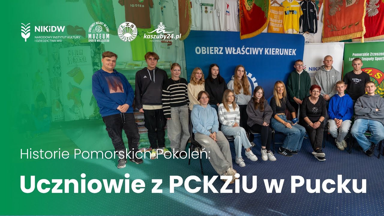 Historie Pomorskich Pokoleń: Uczniowie z PCKZiU w Pucku | kaszuby24.pl