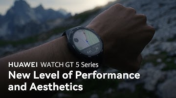 HUAWEI WATCH GT 5 Series - New Level of Performance and Aesthetics