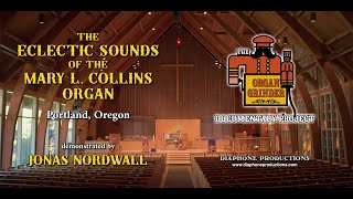 Bonus Feature - The Eclectic Sounds of the Mary L. Collins Organ - Jonas Nordwall