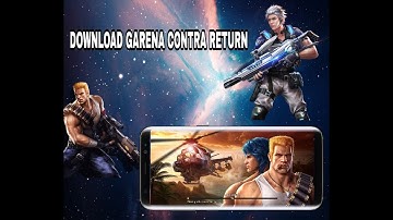 GARENA CONTRA RETURN |  FOR ANDROID | ENGLISH VERSION | AMAZING GRAPHIC | BY GAMING FUN |