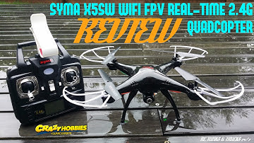 SYMA X5SW QUADCOPTER with WIFI FPV CAMERA - REVIEW