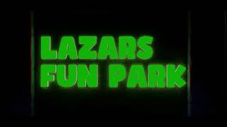 "Lazars Fun Park" Trailer #1