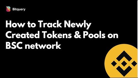 How to Track Newly Created Tokens & Pools in Realtime | BSC API