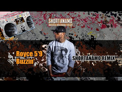 Royce 5'9 *𝗕𝘂𝘇𝘇𝗶𝗻* 🆁🅴🅼🅸🆇 💿 ★ Produced by @Shortanamo ☆