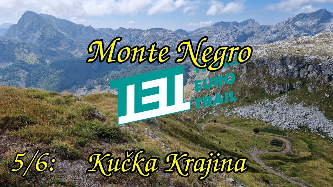 TET Monte Negro - Kučka Krajina